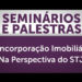 A Incorporação Imobiliária na Perspectiva do STJ