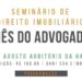 Comissão de Direito Imobiliário da OAB/PE organiza seminário para discutir o direito imobiliário no dia 9 de agosto de 2018