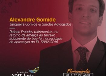 ADIT Juris 2019: Fraudes patrimoniais e o retorno da ameaça ao terceiro adquirente de boa-fé: necessidade de aprovação do PL 5882/16