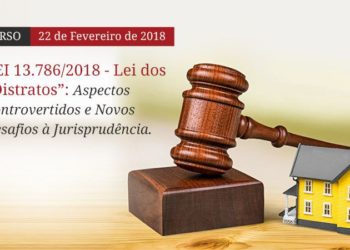 Lei dos “Distratos”: Aspectos controvertidos e novos desafios à jurisprudência