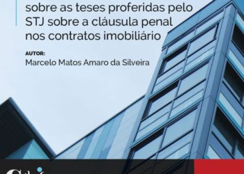 Artigo: Breves críticas apriorísticas sobre as teses proferidas pelo STJ sobre a cláusula penal nos contratos imobiliários