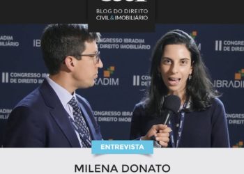 Entrevista – Milena Donato – Súmula 308 do STJ e sua aplicabilidade na Alienação Fiduciária