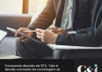 Não é devida comissão de corretagem se desistência se deu por fato atribuído ao corretor