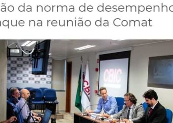 Revisão da norma de desempenho foi destaque na reunião da Comat/CBIC
