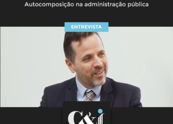Entrevista – Procurador Roberto Figueiredo – Autocomposição na administração pública