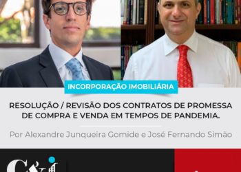 Incorporação imobiliária: Resolução/revisão dos contratos de promessa de compra e venda em tempos de pandemia