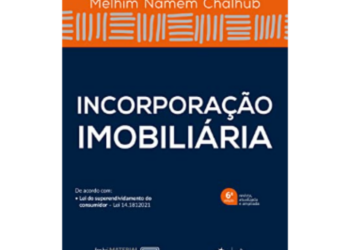 #BC&Indica – obra do Prof. Melhim Namem Chalhub, “Incorporação Imobiliária”