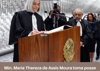 Ministra Maria Thereza de Assis Moura toma posse na presidência do STJ. O Vice-Presidente será o Ministro Og Fernandes