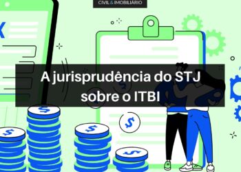 A jurisprudência do STJ sobre o ITBI