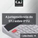 A jurisprudência do STJ sobre IPTU