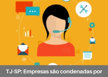 Empresas são condenadas por ligações insistentes para cobrança